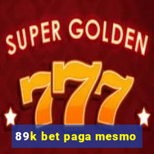 89k bet paga mesmo